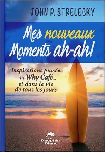 Beispielbild fr Mes nouveaux Moments ah-ah ! - Inspirations puises au Why Caf. zum Verkauf von medimops