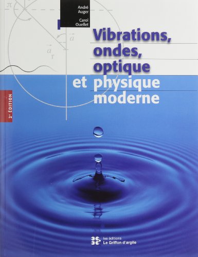 9782894430545: Vibrations ondes optique et physique moderne