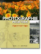 Stock image for Photographie pour tous aspect technique for sale by medimops