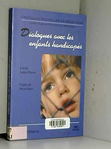 9782894440261: Dialoguer avec les enfants handicaps