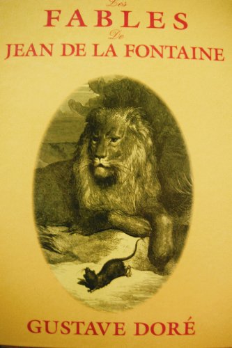 Les FABLES - De Jean De La Fontaine, Illustrated by GUSTAVE DORE' (9782894443019) by Jean De La Fontaine