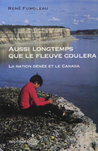 Stock image for Aussi Longtemps Que le Fleuve Coulera for sale by medimops
