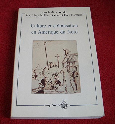 9782894480243: Culture Et Colonisation En Amerique Nord