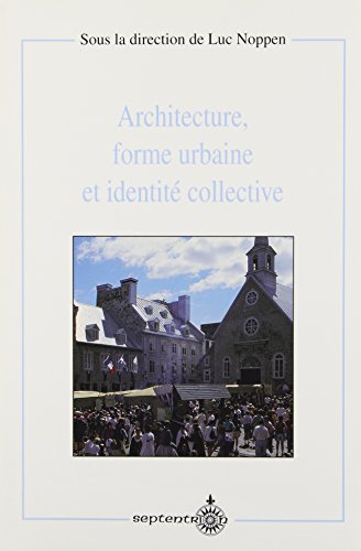 Beispielbild fr Architecture, forme urbaine et identit collective zum Verkauf von Robert Campbell Bookseller ABAC/ILAB