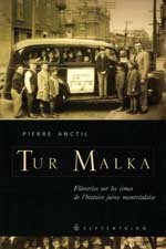 9782894480922: Tur malka: Flâneries sur les cimes de l'histoire juive montréalaise (French Edition)