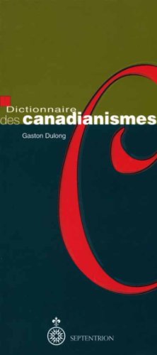 9782894481356: Dictionnaire des canadianismes