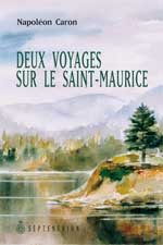 9782894481530: Deux voyages sur le Saint-Maurice