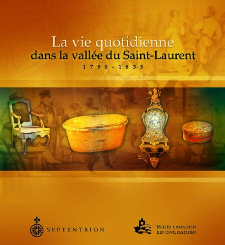 Stock image for Vie quotidienne dans valle St-Laurent for sale by Encore Books