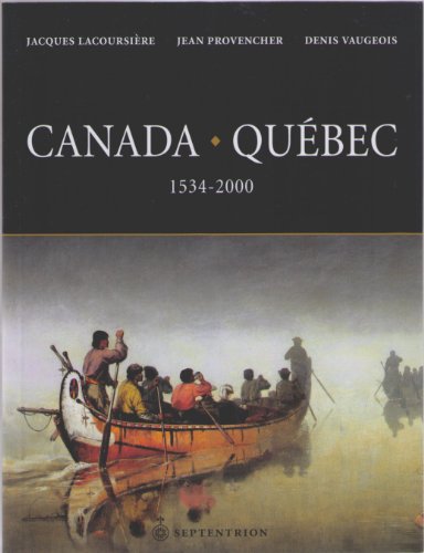 Beispielbild fr Canada Quebec 1534 2000 Couverture Souple zum Verkauf von Ammareal