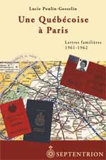 9782894483022: UNE QUEBECOISE A PARIS LETTRES FAMILIERES 1961 1962