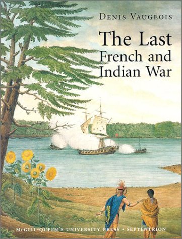 Imagen de archivo de The Last French and Indian War: An Inquiry into a a la venta por N. Fagin Books