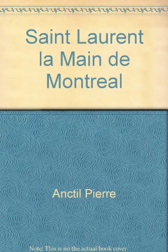 Stock image for Saint-Laurent: la Main de Montral for sale by Librairie La Canopee. Inc.