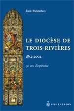 Beispielbild fr Le diocse de Trois-Rivires zum Verkauf von A TOUT LIVRE