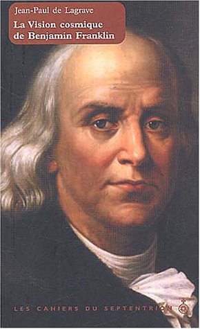 9782894483558: La vision cosmique de Benjamin Franklin