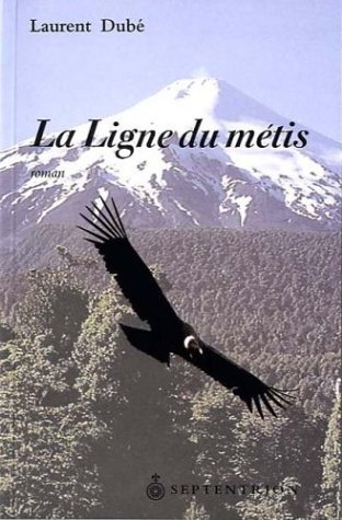 Imagen de archivo de Ligne du mtis (La) a la venta por Librairie La Canopee. Inc.