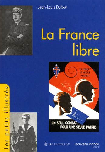 Beispielbild fr France libre (La) zum Verkauf von Librairie La Canopee. Inc.