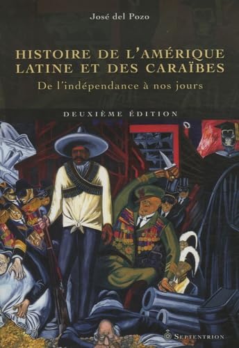 Beispielbild fr Histoire De L'amrique Latine Et Des Carabes : De L'indpendance  Nos Jours zum Verkauf von RECYCLIVRE