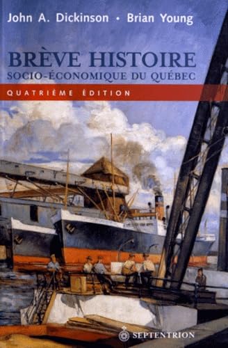 Beispielbild fr Breve Histoire Socio-Economique du Quebec, 4th Edition zum Verkauf von Better World Books