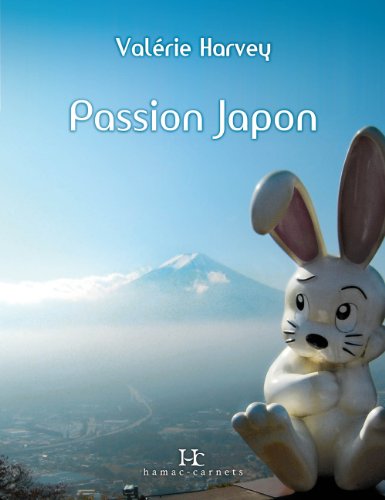 Stock image for Passion Japon: Voyage au Coeur du Japon Moderne for sale by Bay Used Books