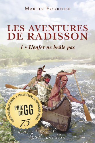 Beispielbild fr Les Aventures de Radisson, t.1 (French Edition) zum Verkauf von ThriftBooks-Dallas