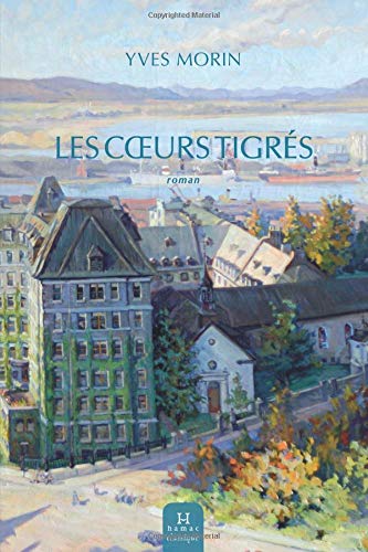 Beispielbild fr Les Coeurs tigr s (French Edition) zum Verkauf von ThriftBooks-Dallas