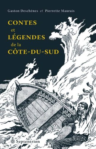 9782894487341: Contes et legendes de la cote-du-sud