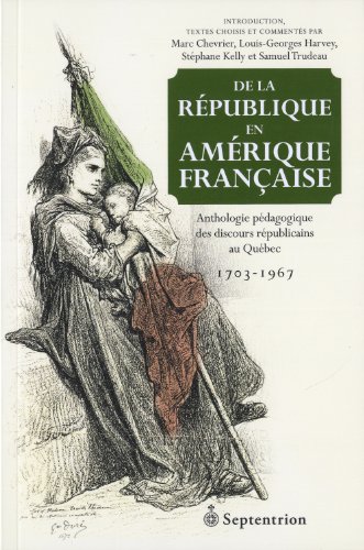 Beispielbild fr De la rpublique en Amrique franaise zum Verkauf von Librairie La Canopee. Inc.