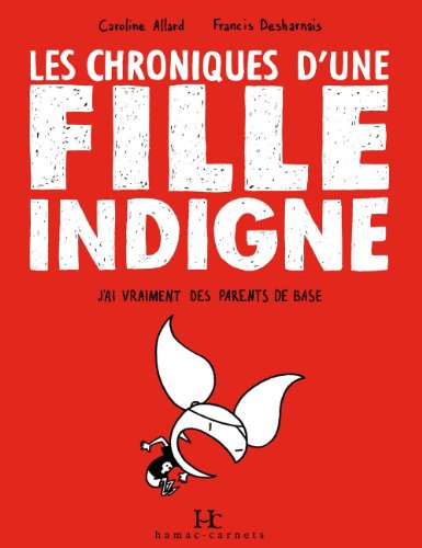 Stock image for Chroniques d'une fille indigne (Les) for sale by Librairie La Canopee. Inc.