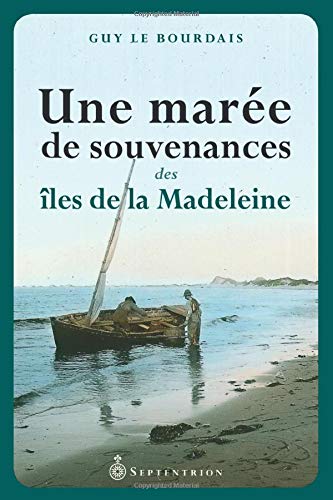 Beispielbild fr Une mare de souvenances des Iles de la Madeleine zum Verkauf von Librairie La Canopee. Inc.