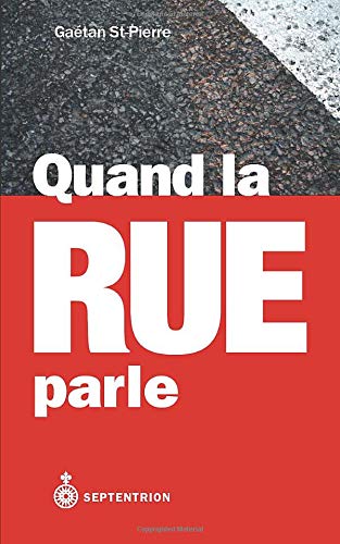 9782894487884: Quand la rue parle (French Edition)