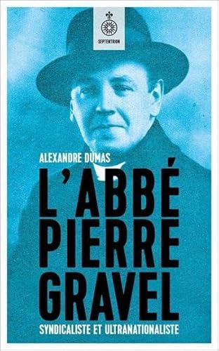 Beispielbild fr L'Abb Pierre Gravel (French Edition) zum Verkauf von MusicMagpie