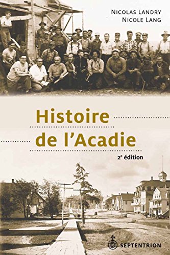 Imagen de archivo de Histoire de L'Acadie (French Edition) a la venta por Gallix