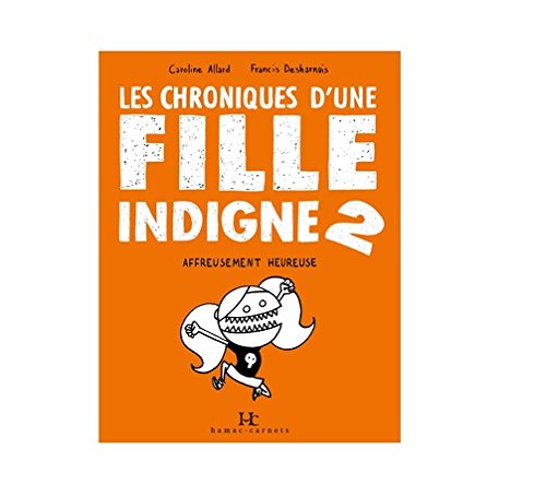 Stock image for Chroniques d'une fille indigne (Les), t. 02 for sale by Librairie La Canopee. Inc.