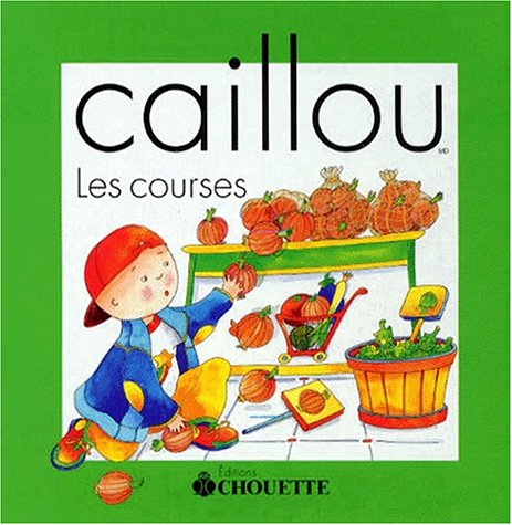 Stock image for Caillou : Les courses for sale by Librairie Th  la page