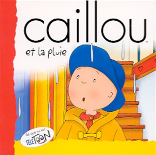 Beispielbild fr CAILLOU ET LA PLUIE zum Verkauf von ThriftBooks-Atlanta