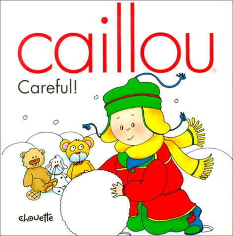 9782894501771: Caillou Careful