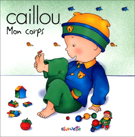 Imagen de archivo de Caillou, mon corps a la venta por SecondSale