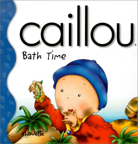 Imagen de archivo de Caillou Bath Time (Little Dipper) a la venta por Wonder Book