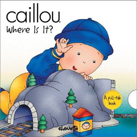 9782894502525: Caillou Where Is It? (Peek-A-Boo)