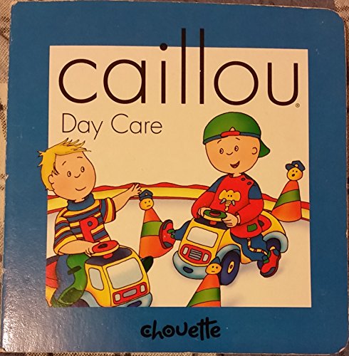 Imagen de archivo de Caillou Day Care a la venta por SecondSale