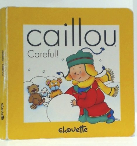 Beispielbild fr Caillou Carefull zum Verkauf von SecondSale