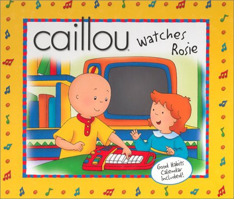 Beispielbild fr Caillou Watches Rosie (Playtime) zum Verkauf von SecondSale