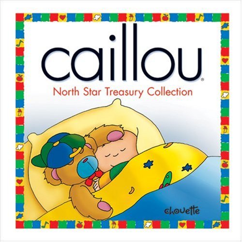 Beispielbild fr Caillou: North Star Treasury Collection zum Verkauf von HPB-Ruby