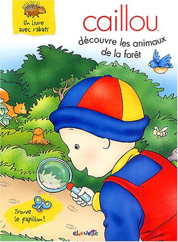 Stock image for Caillou dcouvre les animaux de la fort for sale by medimops