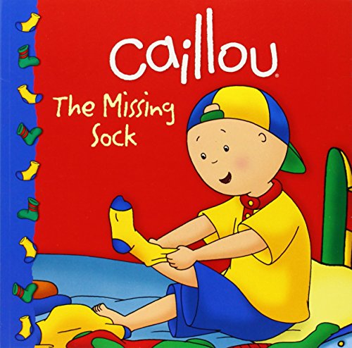 Stock image for Caillou: The Missing Sock (Clubhouse series) for sale by SecondSale