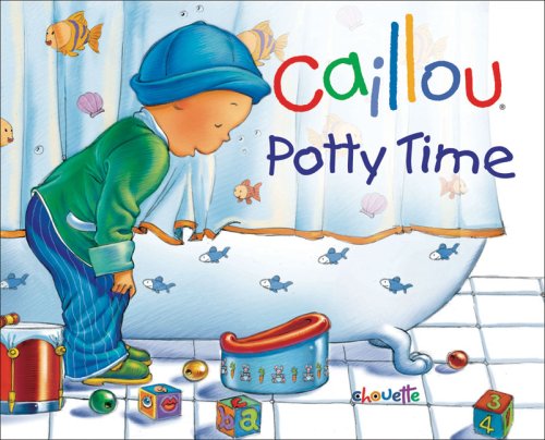 9782894505137: Caillou Potty Time (Caillou, Hand in Hand)