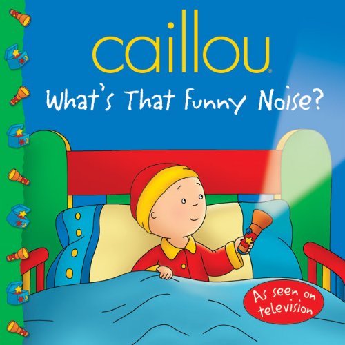 Beispielbild fr Caillou: What's That Funny Noise? zum Verkauf von Wonder Book