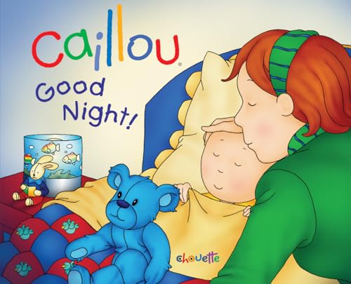 Beispielbild fr Caillou: Good Night! (Hand in Hand) zum Verkauf von SecondSale