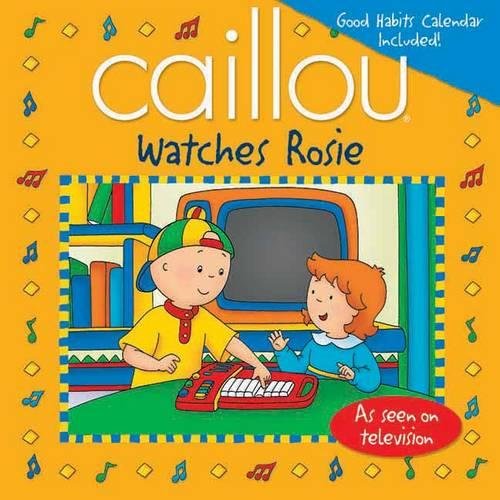 Stock image for Caillou Watches Rosie Format: Paperback for sale by INDOO