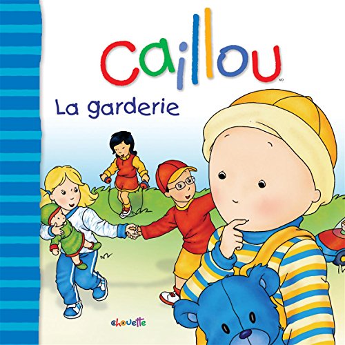 Stock image for Caillou : Garderie for sale by RECYCLIVRE